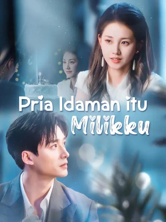 Pria Idaman itu Milikku