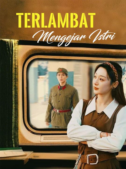 Terlambat Mengejar Istri