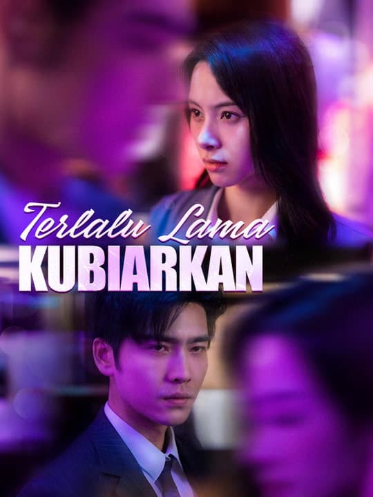 Terlalu Lama Kubiarkan