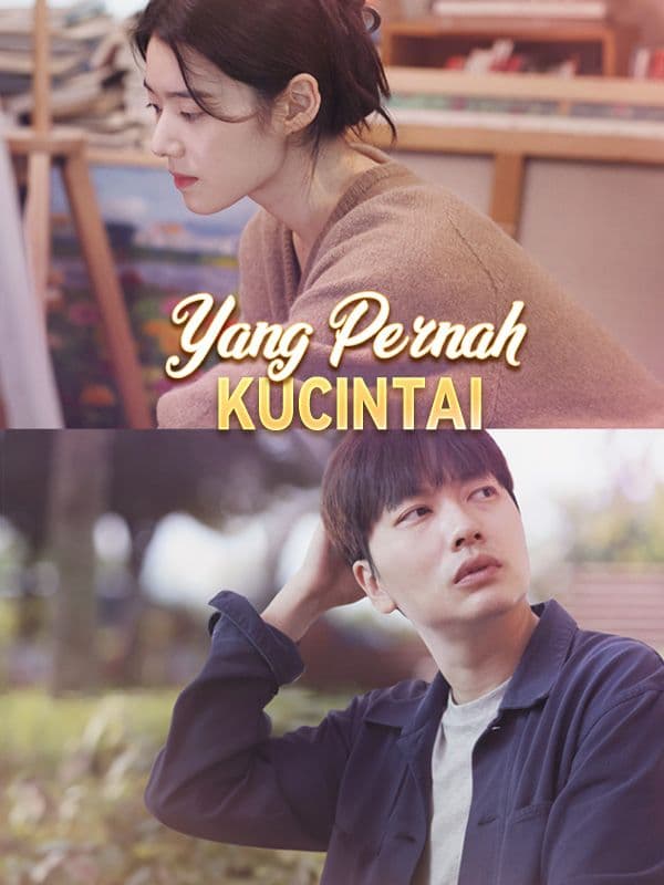 Yang Pernah Kucintai